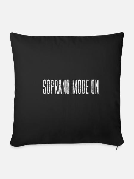 Soprano Mode On 3 - Sofakissenbezug 45 x 45 cm - Schwarz