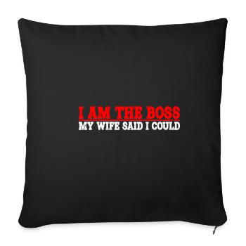 Je suis le patron - Ma femme a dit que je pouvais avoir 8 ans - Housse de coussin décorative 45 x 45 cm - noir - Devant