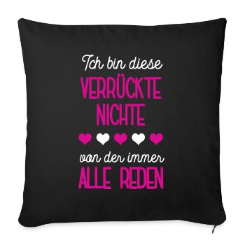 Verrückte Nichte Patenkinder Nichten Patentochter - Sofakissenbezug 45 x 45 cm - Schwarz - Vorne