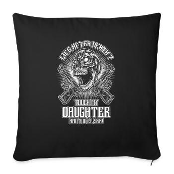 Don't touch my daughter - EN - Sofa pillowcase 17,3'' x 17,3'' (45 x 45 cm) - black - Front