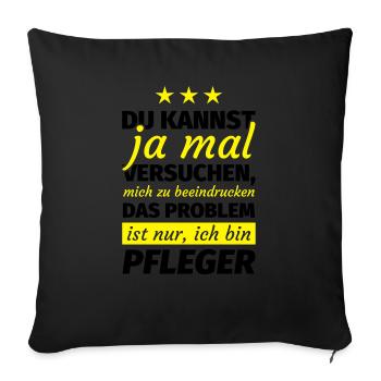 Pfleger Geschenk - Sofakissenbezug 45 x 45 cm - Schwarz - Vorne