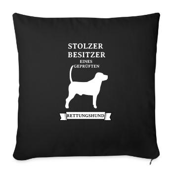 Proud owner rescue dog - Sofa pillowcase 17,3'' x 17,3'' (45 x 45 cm) - black - Front