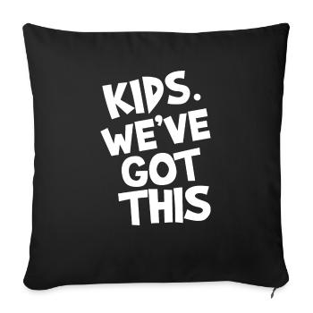 kids. We've got this - Sofa pillowcase 17,3'' x 17,3'' (45 x 45 cm) - black - Front
