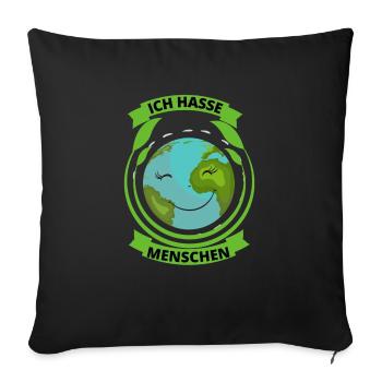 Ich Hasse Menschen Umweltschutz Natur Tierliebe - Sofakissenbezug 45 x 45 cm - Schwarz - Vorne