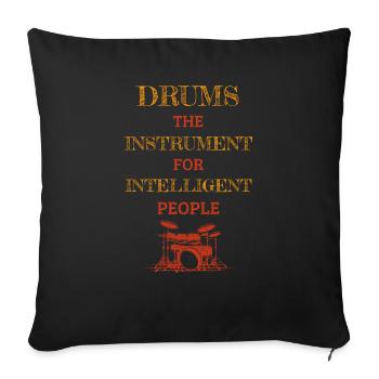Drums Instrument For Intelligent People Orange - Sofa pillowcase 17,3'' x 17,3'' (45 x 45 cm) - black - Front