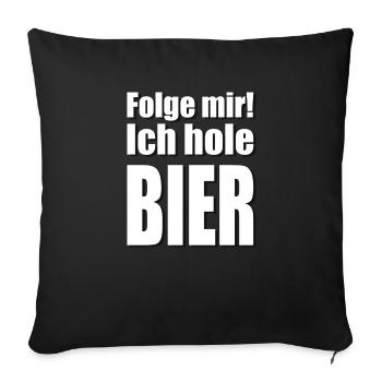 Folge Mir Ich hole Bier - Sofakissenbezug 45 x 45 cm - Schwarz - Vorne
