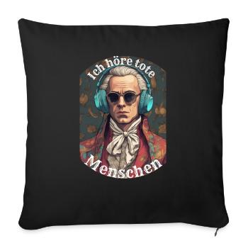 Musik Design - Ich höre tote Menschen - Sofakissenbezug 45 x 45 cm - Schwarz - Vorne