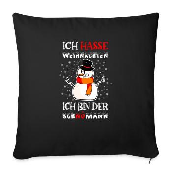 Ich hasse Weihnachten, Schnömann - Sofakissenbezug 45 x 45 cm - Schwarz - Vorne