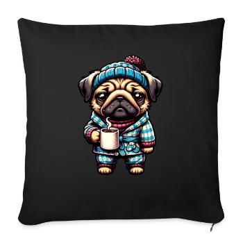 Mops in Pyjama und Schal mit einer Kaffeetasse - Sofakissenbezug 45 x 45 cm - Schwarz - Vorne