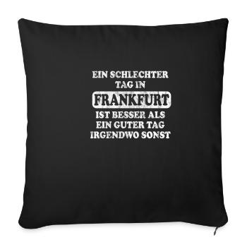 Schlechter Tag in Frankfurt - meine Stadt - Sofakissenbezug 45 x 45 cm - Schwarz - Vorne