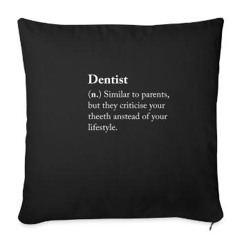 Zahnärztin Praxis Kieferorthopäde Zahn Geschenk - Sofakissenbezug 45 x 45 cm - Schwarz - Vorne