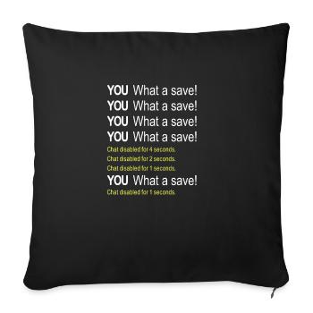 Funny Rocket Game What a save - Sofa pillowcase 17,3'' x 17,3'' (45 x 45 cm) - black - Front