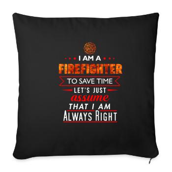 Firefighter Firefighter Funny Gift - Sofa pillowcase 17,3'' x 17,3'' (45 x 45 cm) - black - Front