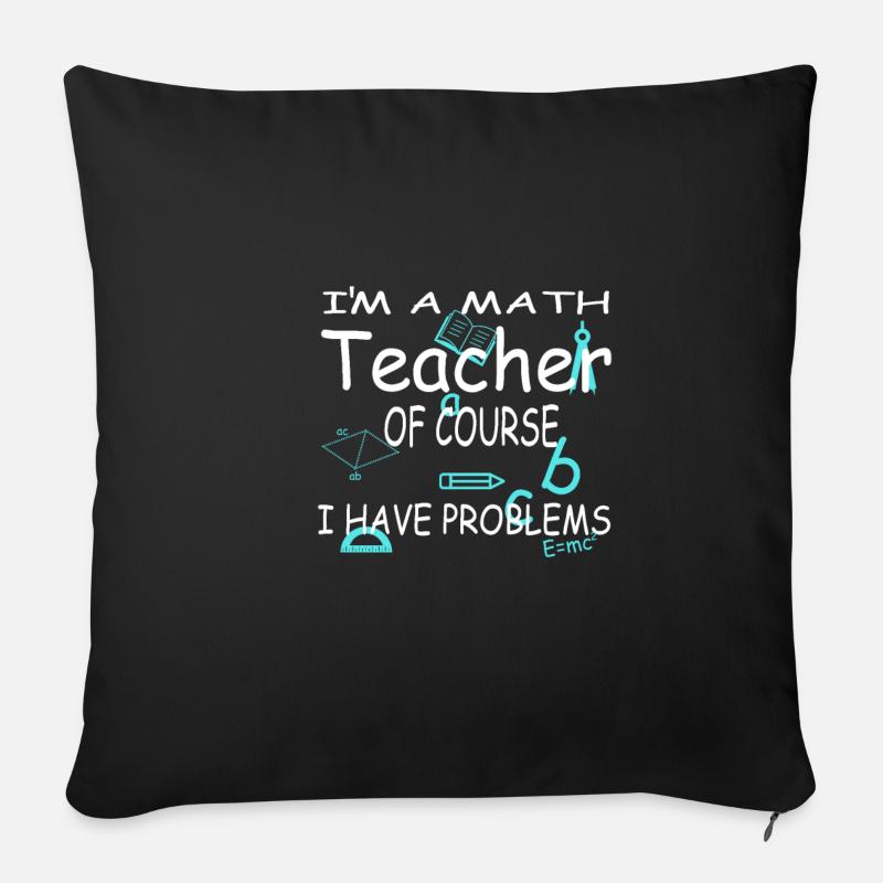 Mathe Lehrer Mathelehrer Mathematik Geschenk - Sofakissenbezug 45 x 45 cm - Schwarz
