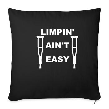 Limpin aint easy with crutches - Sofa pillowcase 17,3'' x 17,3'' (45 x 45 cm) - black - Front