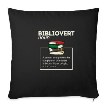Bibliovert Books Humor Bookworm Humor - Sofa pillowcase 17,3'' x 17,3'' (45 x 45 cm) - black - Front