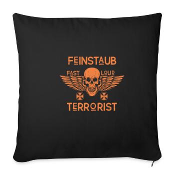 FEINSTAUB Terrorist Auto Fahrer Shirt - Sofakissenbezug 45 x 45 cm - Schwarz - Vorne