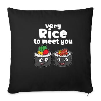 VERY RICE TO MEET YOU sushi fan humor saying - Sofa pillowcase 17,3'' x 17,3'' (45 x 45 cm) - black - Front