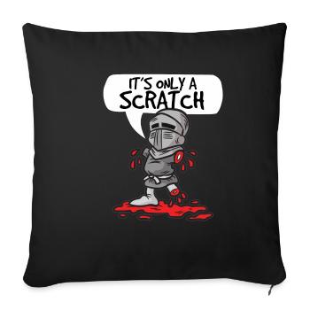 ITS ONLY A SCRATCH Ritter mit Fleischwunde Humor - Sofakissenbezug 45 x 45 cm - Schwarz - Vorne
