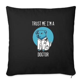 Je suis un cadeau vétérinaire Dogtor - Housse de coussin décorative 45 x 45 cm - noir - Devant