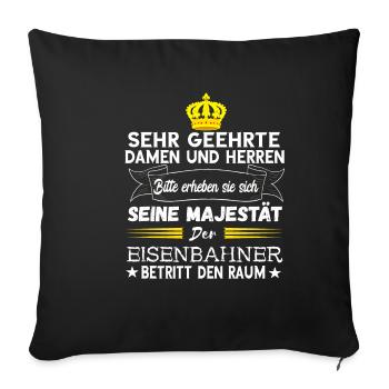 Eisenbahner Majestät Schaffner Zugführer - Sofakissenbezug 45 x 45 cm - Schwarz - Vorne