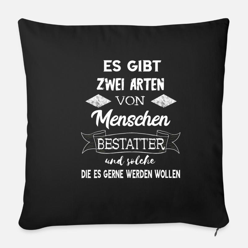 Lustige Bestatter Friedhof Bestattung Geschenke - Sofakissenbezug 45 x 45 cm - Schwarz