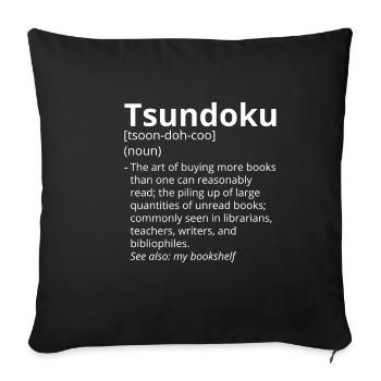 Tsundoku Definition Description - Sofa pillowcase 17,3'' x 17,3'' (45 x 45 cm) - black - Front