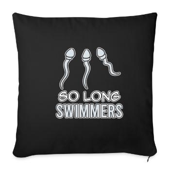 Funny Vasectomy As Long As Swimmers Humor Reception - Sofa pillowcase 17,3'' x 17,3'' (45 x 45 cm) - black - Front