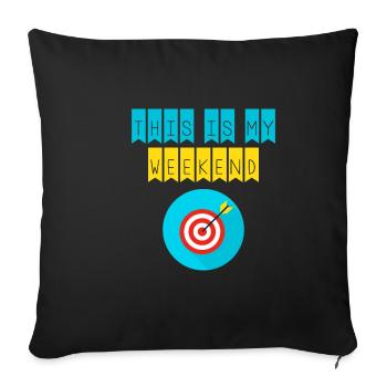 This is my weekend archery player - Sofa pillowcase 17,3'' x 17,3'' (45 x 45 cm) - black - Front