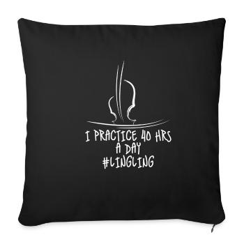 Je pratique 40 heures par jour 4 - Housse de coussin décorative 45 x 45 cm - noir - Devant
