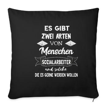 Sozialarbeit Sozialpädagoge Lustiger Soziale Arbei - Sofakissenbezug 45 x 45 cm - Schwarz - Vorne