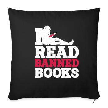 I Read Banned Books 39 - Sofa pillowcase 17,3'' x 17,3'' (45 x 45 cm) - black - Front