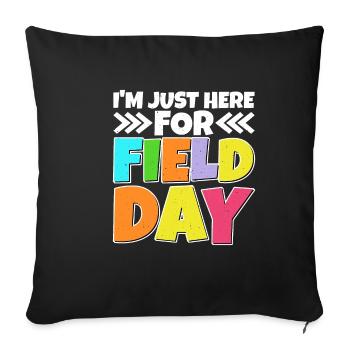 Je suis juste ici pour le jour 24 sur le terrain - Housse de coussin décorative 45 x 45 cm - noir - Devant