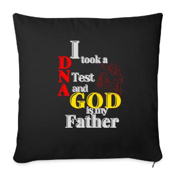 I Took A DNA Test And God Is My Father 24 - Sofakissenbezug 45 x 45 cm - Schwarz - Vorne