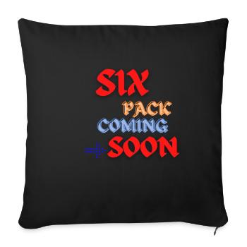 Six Pack Coming Soon 34 - Sofakissenbezug 45 x 45 cm - Schwarz - Vorne