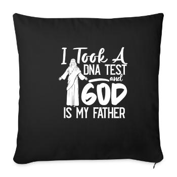 I Took A DNA Test And God Is My Father 22 - Sofakissenbezug 45 x 45 cm - Schwarz - Vorne