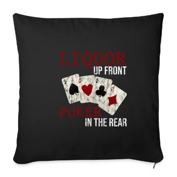 Liquor Up Front, Poker In The Rear 3 - Sofa pillowcase 17,3'' x 17,3'' (45 x 45 cm) - black - Front