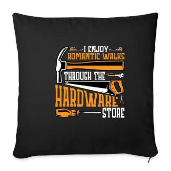Enjoy Romantic Walks Through The Hardware Store11 - Sofa pillowcase 17,3'' x 17,3'' (45 x 45 cm) - black - Front