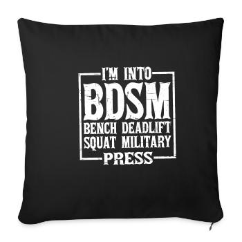 Im Into BDSM Bench Squat Deadlift Military Press12 - Sofakissenbezug 45 x 45 cm - Schwarz - Vorne