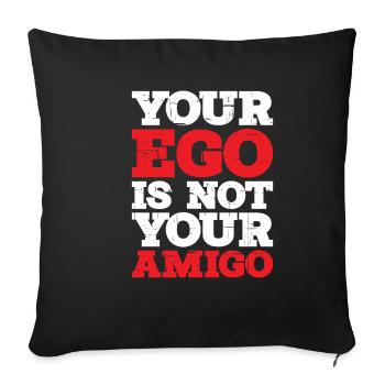 Votre ego n’est pas votre amigo 12 - Housse de coussin décorative 45 x 45 cm - noir - Devant