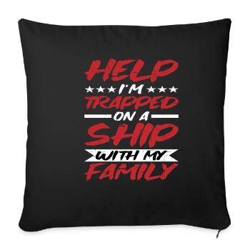 Aidez-moi je suis piégé sur un navire avec ma famille 5 - Housse de coussin décorative 45 x 45 cm - noir - Devant
