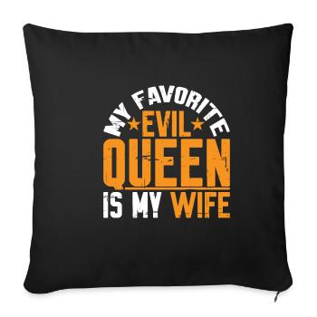 My Favorite Evil Queen Is My Wife 10 - Sofa pillowcase 17,3'' x 17,3'' (45 x 45 cm) - black - Front