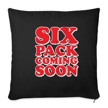 Six Pack Coming Soon 38 - Sofakissenbezug 45 x 45 cm - Schwarz - Vorne