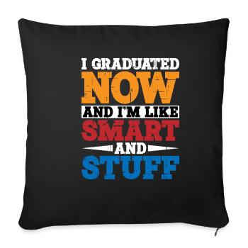 J’ai obtenu mon diplôme maintenant et je suis comme intelligent et trucs 8 - Housse de coussin décorative 45 x 45 cm - noir - Devant