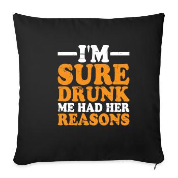 Je suis sûr que Drunk Me avait ses raisons 9 - Housse de coussin décorative 45 x 45 cm - noir - Devant