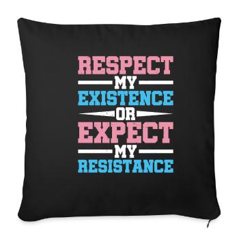 Respectez mon existence ou attendez-vous à ma résistance 12 - Housse de coussin décorative 45 x 45 cm - noir - Devant
