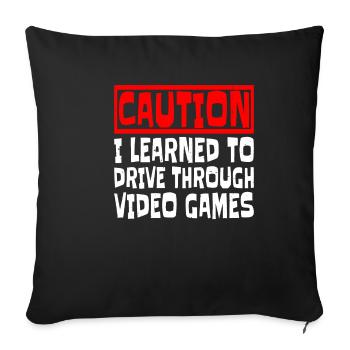 Attention J’ai appris à conduire à travers les jeux vidéo 3 - Housse de coussin décorative 45 x 45 cm - noir - Devant