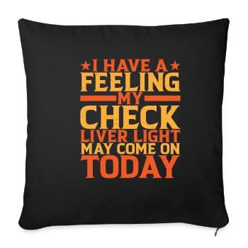 My Check Liver Light May Come On Today - Sofakissenbezug 45 x 45 cm - Schwarz - Vorne