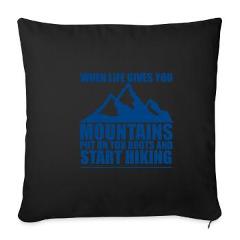 When Life Gives You Mountains 3 - Sofa pillowcase 17,3'' x 17,3'' (45 x 45 cm) - black - Front