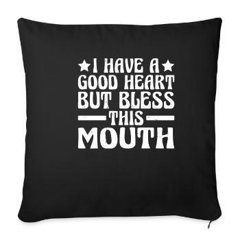 J’ai un bon cœur mais bénis cette bouche 3 - Housse de coussin décorative 45 x 45 cm - noir - Devant